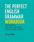 The Perfect English Grammar Workbook