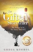 The Gifted Storyteller: The Power is in the Story You Tell