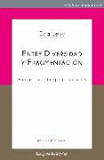 Entre diversidad y fragmentación : apuntes para tiempo de cambios