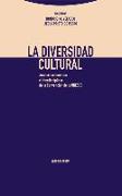 La diversidad cultural : análisis sistemático e interdisciplinar de la Convención de la UNESCO