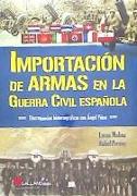 Importación de armas en la Guerra Civil española : discrepancias historiográficas con Ángel Viñas
