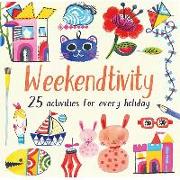 Weekendtivity: 25 Screen-Free Activities to Make, Bake, Play, and Do