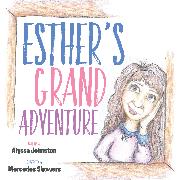 Esther’s Grand Adventure