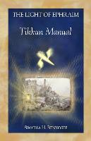 LIGHT OF EPHRAIM TIKKUN MANUAL