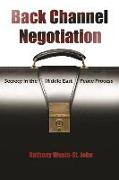 Back Channel Negotiation: Secrecy in the Middle East Peace Process