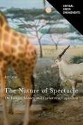 The Nature of Spectacle