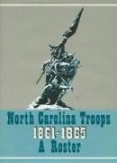 North Carolina Troops, 1861-1865: A Roster, Volume 6
