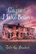 GAMES OF MAKE-BELIEVE