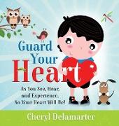 GUARD YOUR HEART