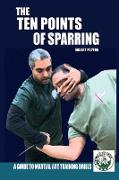 The Ten Points of Sparring: A Guide to Martial Art Training Drills