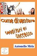 Come diventare venditori di successo