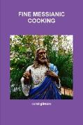 FINE MESSIANIC COOKING