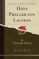 Hans Preller von Lauffen (Classic Reprint)