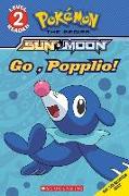 Go, Popplio! (Pokémon Alola: Scholastic Reader, Level 2): Volume 2