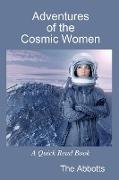 Adventures of the Cosmic Women - A Quick Read Book