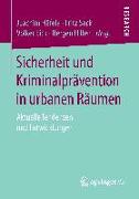 Sicherheit und Kriminalprävention in urbanen Räumen