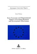 Some Economic and Organisational Aspects of European Research and Development Effectiveness