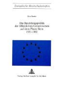 Die Besoldungspolitik der öffentlichen Gemeinwesen auf dem Platze Bern 1951 - 1965