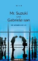 Mr. Suzuki und Gabriele san