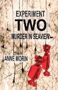 Experiment Two: Murder in Seaview: Volume 2