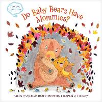Do Baby Bears Have Mommies?