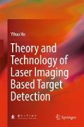 Theory and technology of laser imaging based target detection