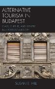 Alternative Tourism in Budapest