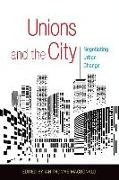 Unions and the City