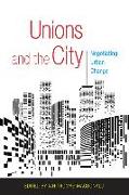 Unions and the City