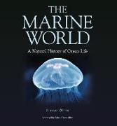 The Marine World: A Natural History of Ocean Life