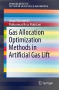 Gas Allocation Optimization Methods in Artificial Gas Lift