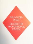 Phung-Tien Phan, Studio for Propositional Cinema