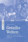 Geteilte Welten