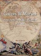 Covens & Mortier: A Map Publishing House in Amsterdam, 1685-1866