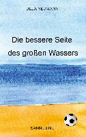 Die bessere Seite des großen Wassers