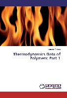 Thermodynamics Data of Polymers: Part 1