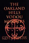 The Oakland Hills Vodou Murders