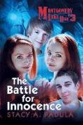 Montgomery Lake High #4: The Battle for Innocence