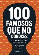 100 famosos que no conoces