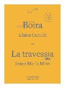 Boira , La travessia