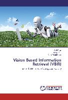 Vision Based Information Retrieval (VBIR)