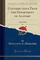 Contributions From the Department of Anatomy, Vol. 6