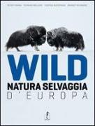 Wild. Natura selvaggia d'Europa