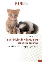 Bactériologie clinique du chien et du chat