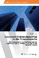 Corporate Entrepreneurship in der Finanzbranche