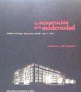 La recuperación de la modernidad: arquitectura gallega entre 1954 y 1973