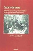 Cuaderno del paisaje : materiales para un ensayo sobre la guerrilla republicana asturiana