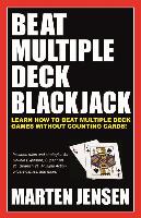 Beat Multiple Deck Blackjack: Volume 1