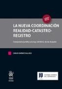 La nueva coordinación Realidad-Catastro-Registro