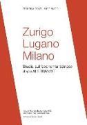Zurigo Lugano Milano